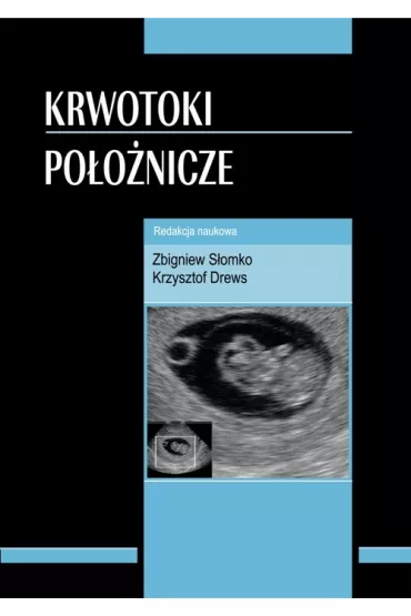 Krwotoki po�o�nicze - Zbigniew S�omko, Krzysztof Drews