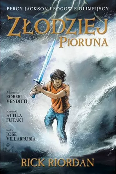 Z�odziej Pioruna. Percy Jackson i Bogowie Olimpijscy. Tom 1 - Rick Riordan