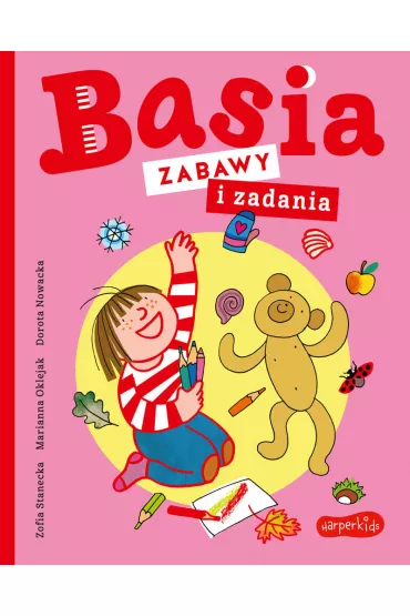 Basia. Zabawy i zadania - Zofia Stanecka
