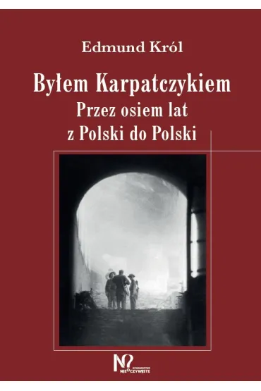 By�em Karpatczykiem - Jan  Kr�l, Edmund  Kr�l