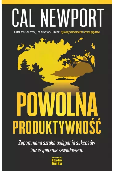 Powolna produktywno - Cal Newport