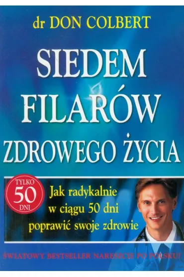 7 filar�w zdrowego �ycia - Don Colbert