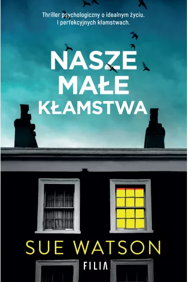 Nasze ma�e k�amstwa - Sue Watson