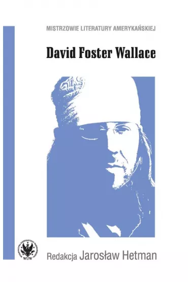 David Foster Wallace - Jaros�aw  Hetman