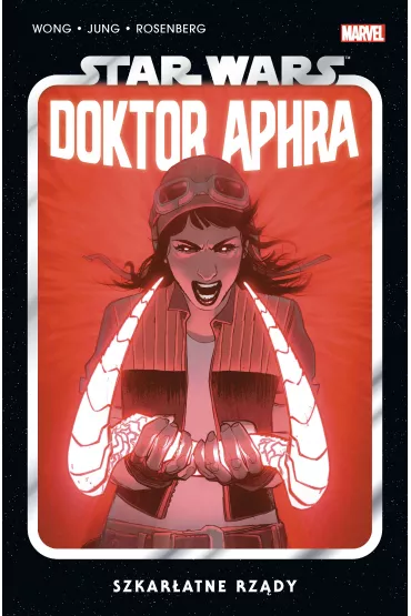 Szkar�atne rz�dy. Star Wars Doktor Aphra. Tom 4 - Minkyu Jung, Alyssa  Wong