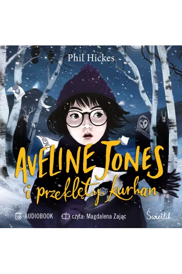 Audiobook Aveline Jones i przeklty kurhan. Aveline Jones. Tom 3 mp3 - Phil Hickes