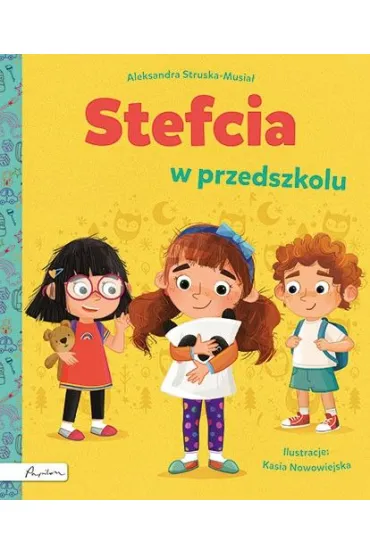 Stefcia w przedszkolu - Aleksandra  Struska-Musia�