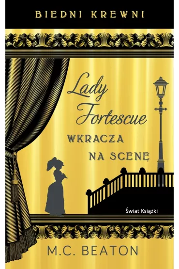 Biedni krewni. Lady Fortescue wkracza na scen� - M.C. Beaton