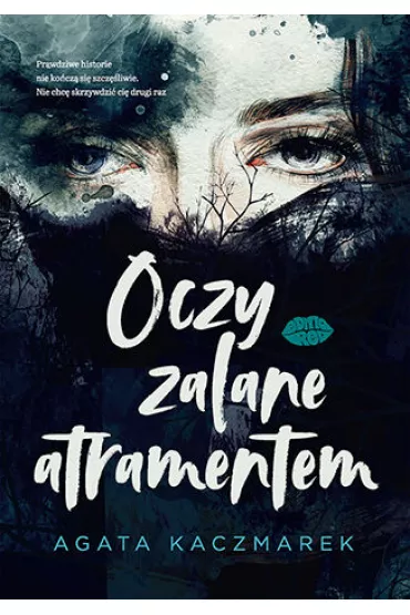 Oczy zalane atramentem - Agata  Kaczmarek
