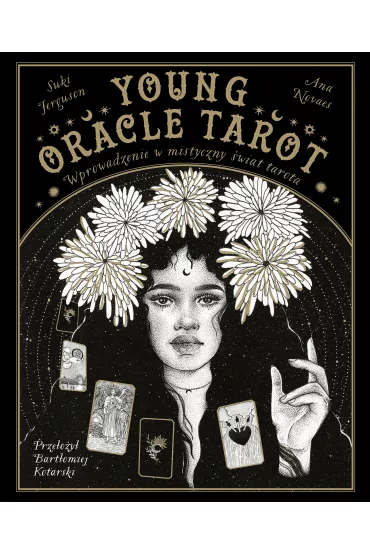 Young Oracle Tarot. Wprowadzenie w mistyczny �wiat Tarota - Suki Ferguson