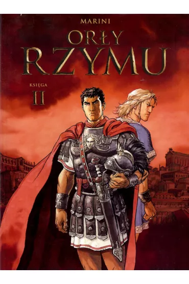 Or�y Rzymu. Tom 2 - Marini Enrico