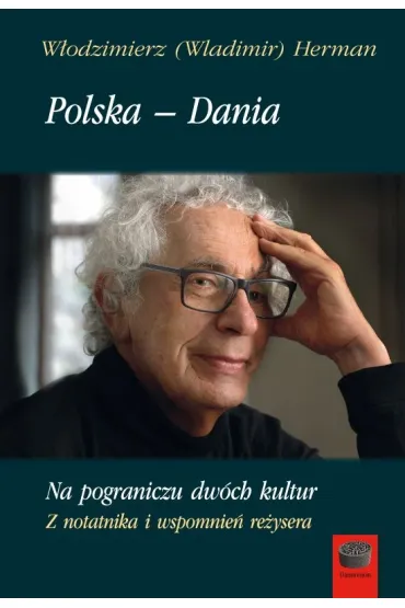 Polska &ndash; Dania. Na pograniczu dw�ch kultur - W�odzimierz Herman