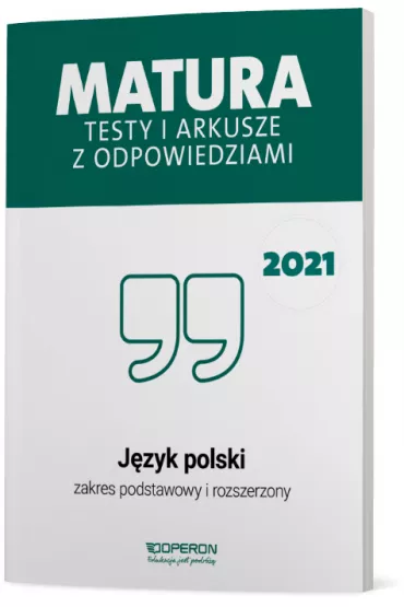 Matura 2021. J�zyk polski. Testy i arkusze. Zakres podstawowy i rozszerzony - Kinga Ga��zka