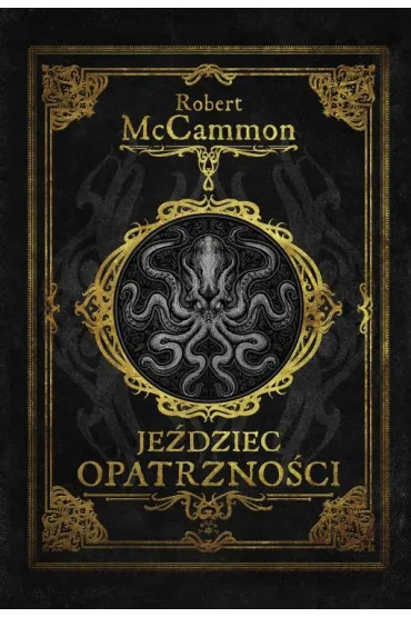 Je�dziec opatrzno�ci. Cykl Przygody Matthew Corbett`a. Tom 4 - Robert McCammon