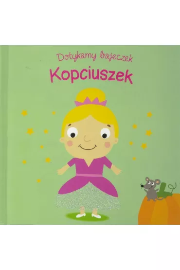 Dotykamy bajeczek. Kopciuszek