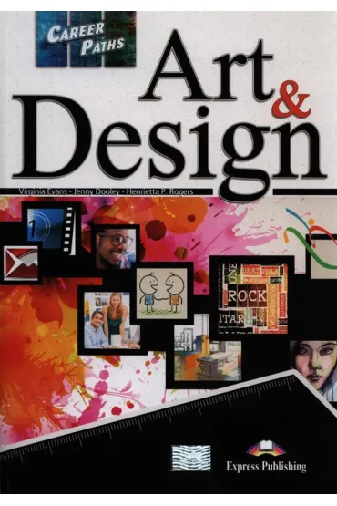 Career Paths: Art & Design SB - Jenny Dooley, Virginia Evans, Henrietta P. Rogers