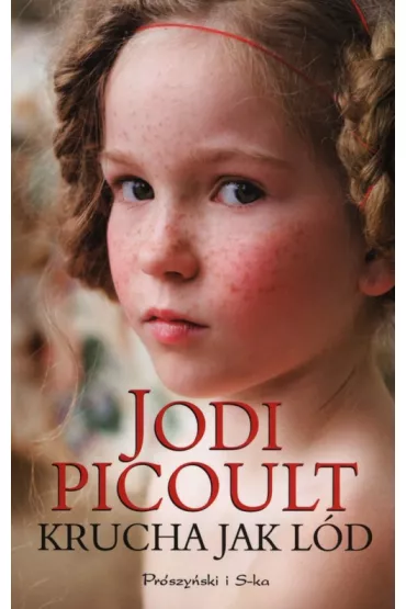 Krucha jak l�d - Jodi Picoult