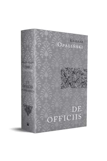 De officiis libri tres / O powinno�ciach ksi�gi trzy - �ukasz Opali�ski