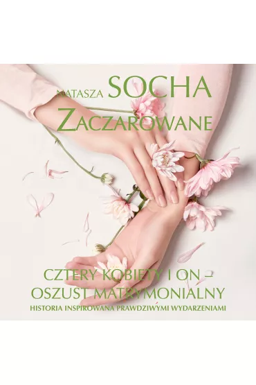 Audiobook Zaczarowane mp3 - Natasza Socha