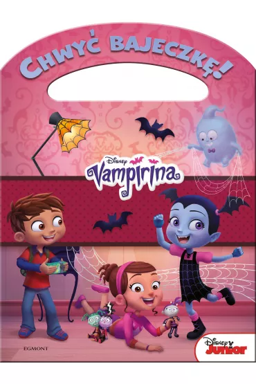 Blady strach. Vampirina. Chwy� bajeczk�! - Chelsea  Beyl