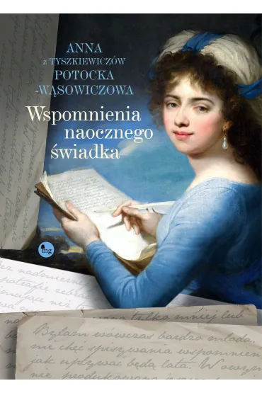 Wspomnienia naocznego �wiadka - Potocka-W�sowiczowa Anna z Tyszkiewicz�w