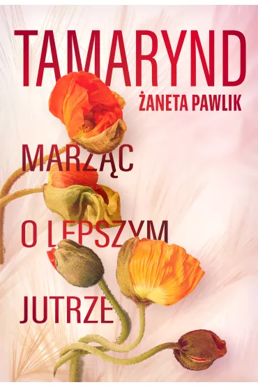 Tamarynd - Heide Bergmann, �aneta  Pawlik