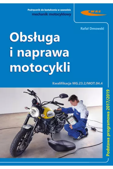 Obs�uga i naprawa motocykli. Kwalifikacja MG.23.2 / MOT.04.4 - Rafa� Dmowski