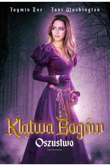 Oszustwo. Kl�twa bog�w. Tom 1 - Jane Washington, Jaymin Eve