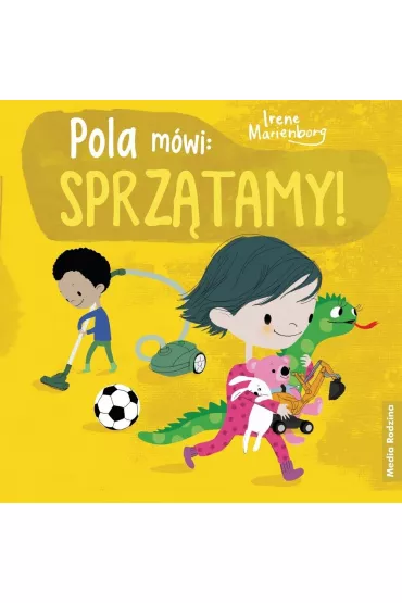 Pola m�wi: sprz�tamy! - Irene  Marienberg