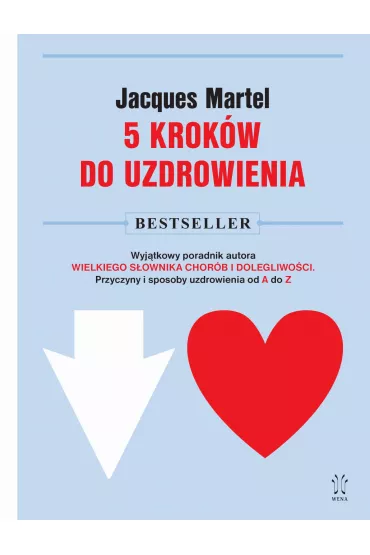 5 krok�w do uzdrowienia - Jacques Martel