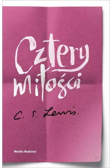 Cztery mi�o�ci - Clive Staples Lewis