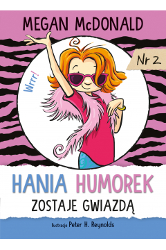 Hania Humorek zostaje gwiazd