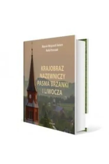 Krajobraz nazewniczy Pasma Brzanki i Liwocza - Marcin Wojciech Solarz, Rafa�  Kroczak