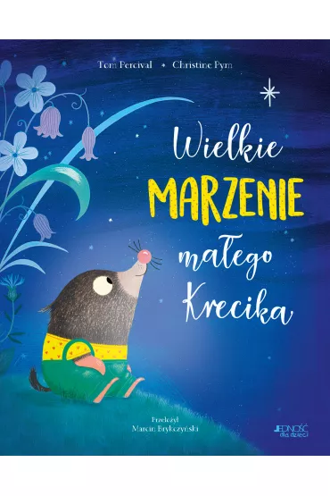 Wielkie marzenie ma�ego Krecika - Tom Percival