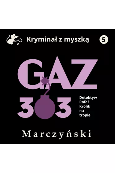 Audiobook Gaz 303. Detektyw Rafa Krlik na tropie mp3 - Antoni Marczyski