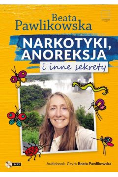 Audiobook Narkotyki, anoreksja i inne sekrety mp3