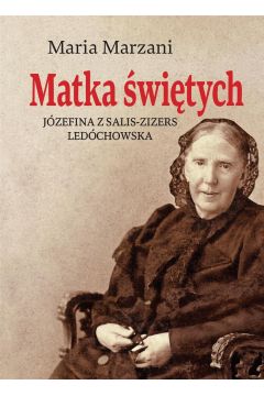Matka witych Jzefina z Salis-Zizers Ledchowska