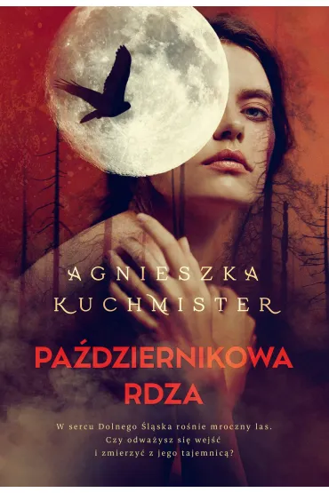 Pa�dziernikowa rdza - Agnieszka Kuchmister
