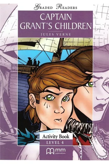 Captain Grant's. Graded Readers. Activity Book. Level 4 - Juliusz Verne