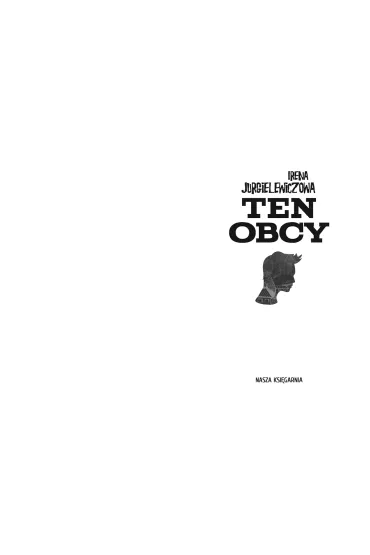 Ten obcy - Irena Jurgielewiczowa