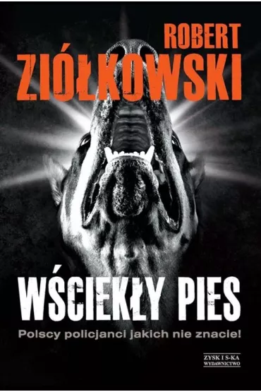 W�ciek�y pies - Robert Zi�kowski