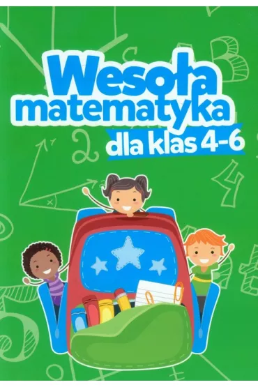 Weso�a matematyka dla klas 4-6 - Iwona Dybek