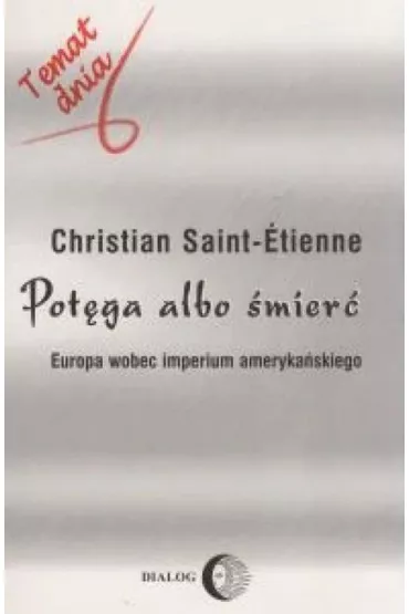 Pot�ga albo �mier� - Christian  Saint-Etienne