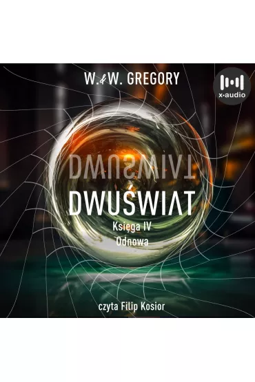 Audiobook Dwuwiat. Ksiga IV. Odnowa mp3 - W. & W. Gregory