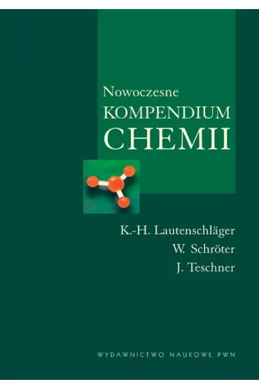 Nowoczesne kompedium chemii - Lautenschlager K.-H., J. Teschner, Werner Schr�ter