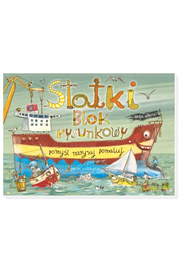 Statki. Blok rysunkowy - Artur Nowicki