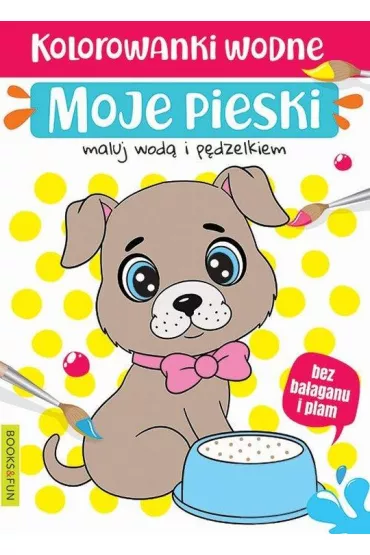 Moje pieski. Kolorowanki wodne