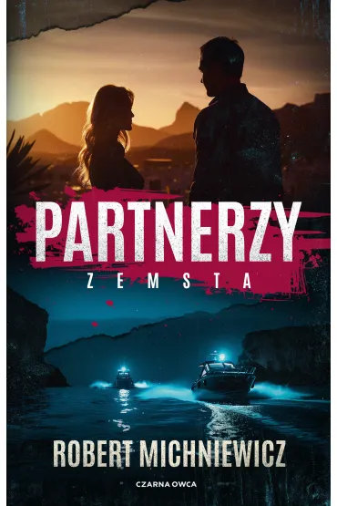 Zemsta. Partnerzy. Tom 2 - Robert Michniewicz