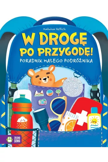 W drog� po przygod�! Poradnik m�odego podr�nika - Malwina Hellich