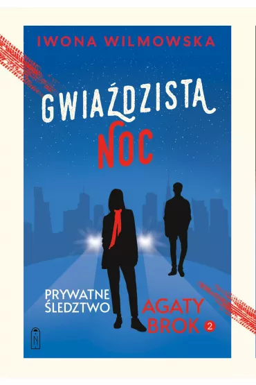 Gwia�dzista noc. Seria Prywatne �ledztwo Agaty Brok. Tom 2 - Iwona Wilmowska